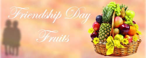 Frienship Day Fresh Fruits to India